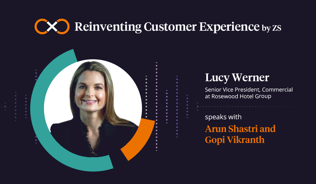 Reinventing Customer Experience: Lucy Werner of Rosewood Hotel Group
